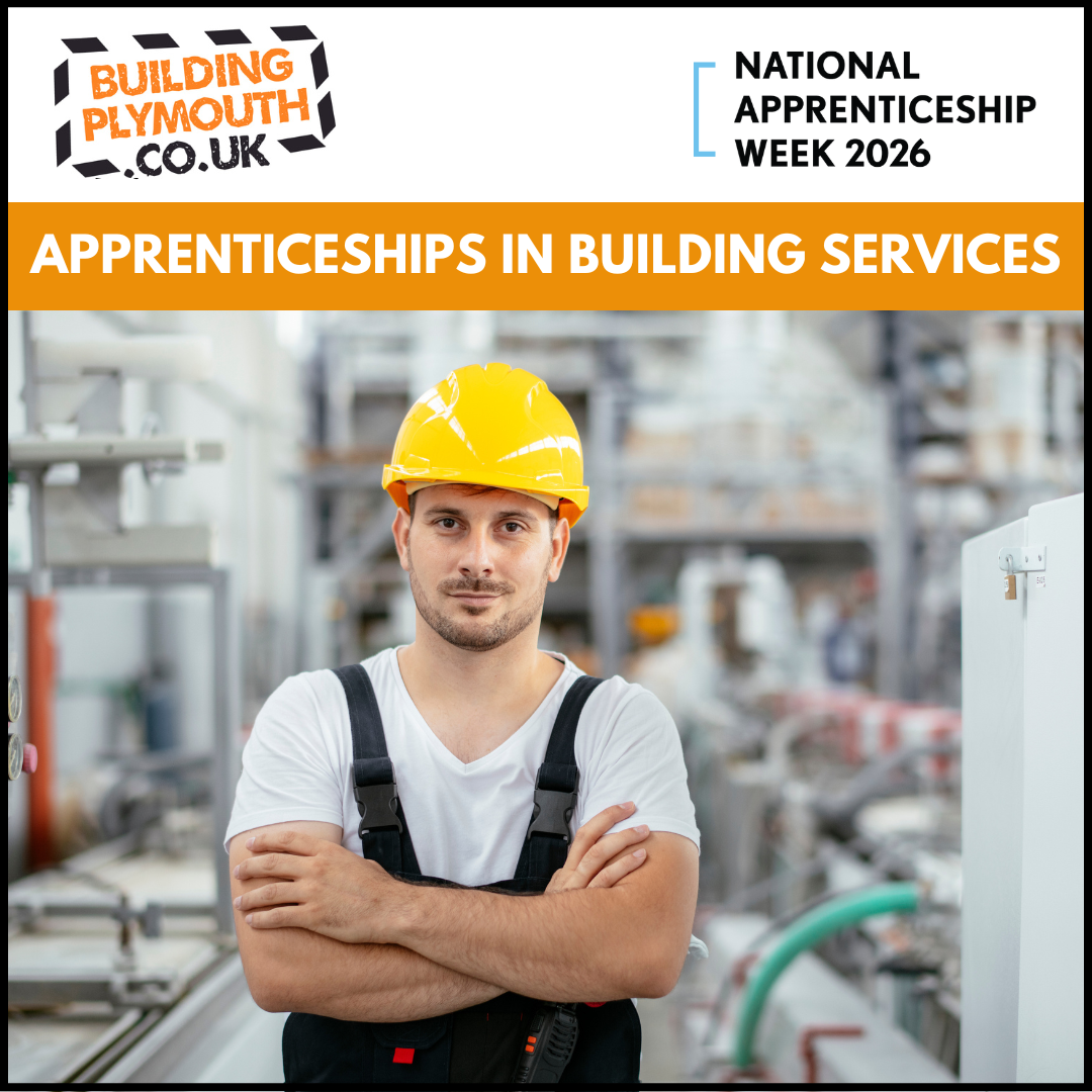 February’s Apprenticeship Bulletin | Building Plymouth